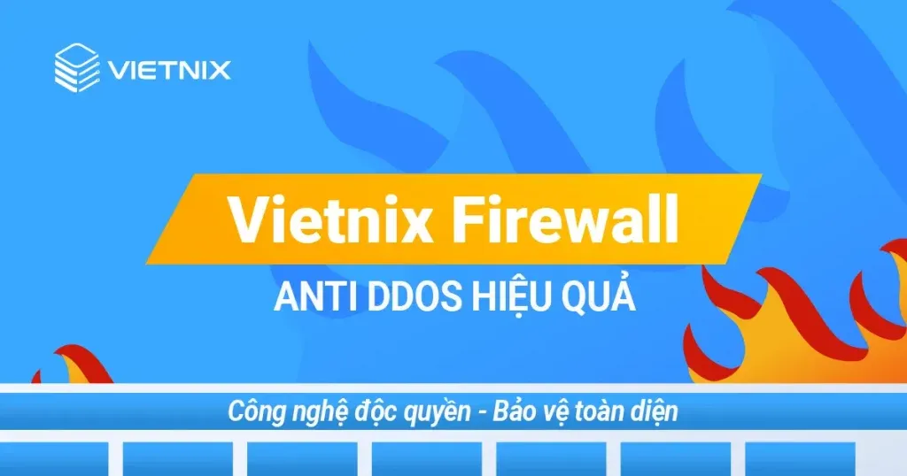 Vietnix Firewall - Anti DDoS hiệu quả