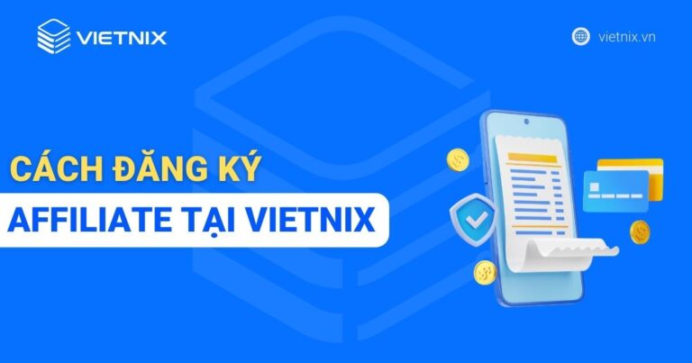 Cách đăng ký chương trình Affiliate tại Vietnix