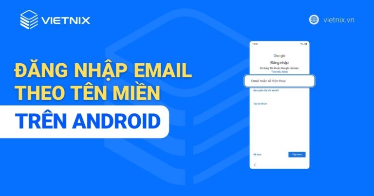 Đăng nhập email theo tên miền trên điện thoại Android