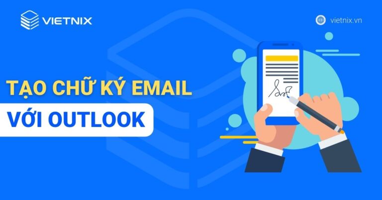 Tạo chữ ký Email với Outlook
