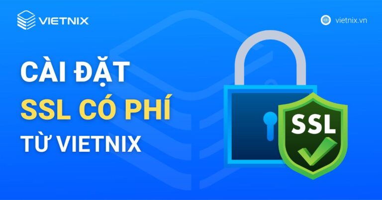 Hướng dẫn cài đặt SSL có phí từ Vietnix trên tài khoản khách hàng (Client)