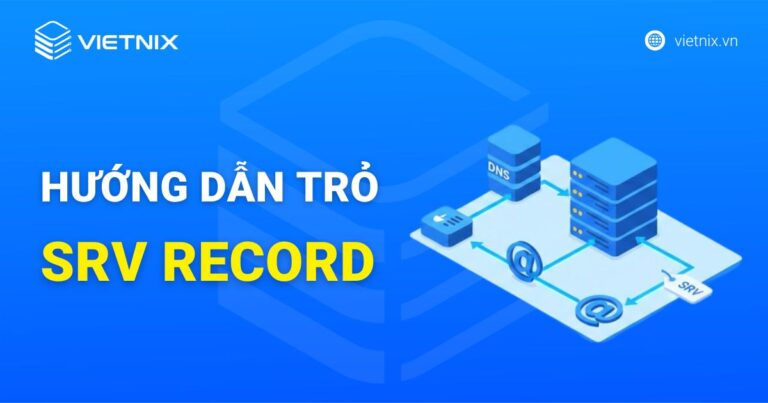 Hướng dẫn trỏ SRV Record chi tiết
